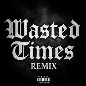 Wasted Times (feat. McLane) (Explicit)
