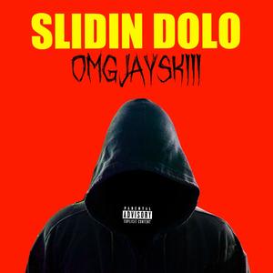 Slidin Dolo (Explicit)