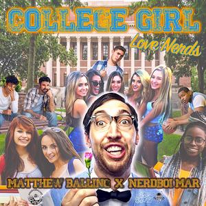 College Girl (Love Nerds) (feat. NerdBoi Mar)