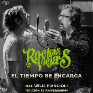 El Tiempo Se Encarga (feat. Willi Piancioli) [Edición 25 Aniversario]