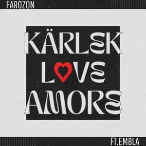 Kärlek Love Amore (feat. Embla)