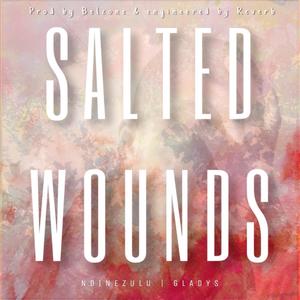 Salted Wounds(feat. Gladys)