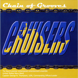 United States Navy Band Cruisers: Chain of Grooves