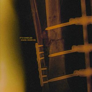 IT'S HANDLED (REVERSE REMIX|Explicit)