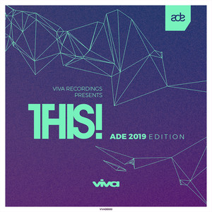 Viva Recordings Presents: THIS! ADE 2019 (Explicit)