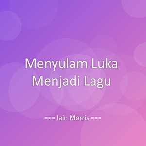 Menyulam Luka Menjadi Lagu