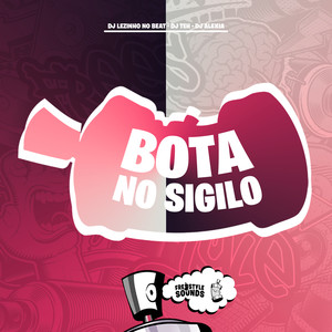 Bota no Sigilo (Explicit)