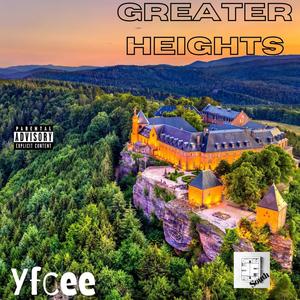 Greater Heights (Explicit)