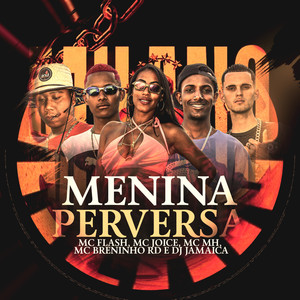 Menina Perversa (Explicit)