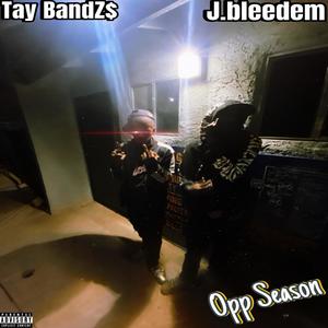 Opp season (feat. J.bleedem) (Explicit)