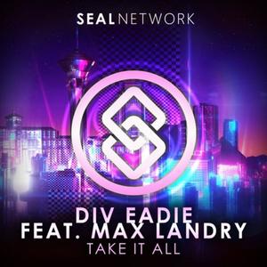 Take It All (feat. Max Landry) (Original Mix)