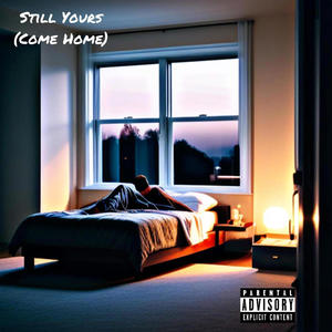 Still Yours (feat. OG REESE) [Explicit]