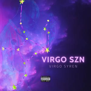 VIRGO SZN (Explicit)