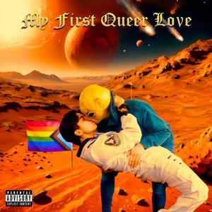 My first queer love (Explicit)