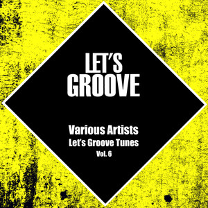 Let's Groove Tunes Vol.6