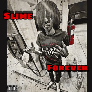 Slime Forever (Explicit)