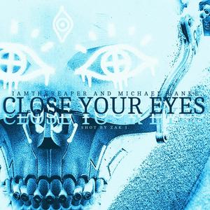 Close Your Eyes