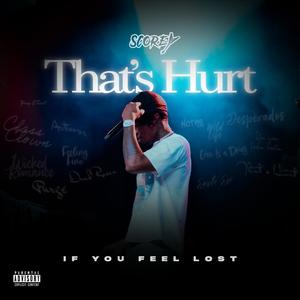 That's Hurt (Explicit)