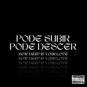 PODE SUBIR PODE DESCER & HOW DEEP IS YOUR LOVE ELETROFUNK (Explicit)