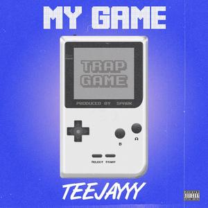 My Game (Trap Game) [Explicit]