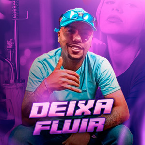 Deixa Fluir (Explicit)