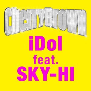 iDol feat. SKY-HI (アイドルフィーチャリングスカイハイ)