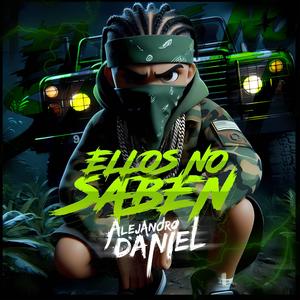 ELLOS NO SABEN (AFTERMIX) (Radio Edit)