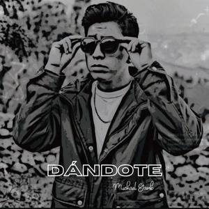 Dándote (feat. Dj Ismager) [Explicit]