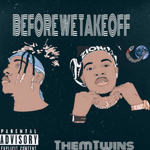 Before We Take Off (Explicit)