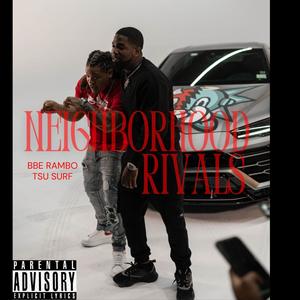 Neighborhood Rivals (feat. Tsu Surf) (Explicit)