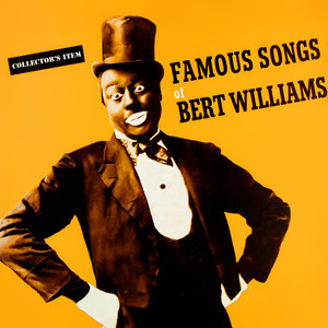 Famous Songs of Bert Williams