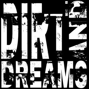 Dirt and Dreams (Explicit)