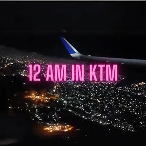 12 AM IN KTM (feat. WLF Kush) (Explicit)