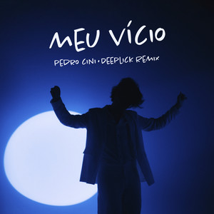 Meu Vício (Deeplick Remix)