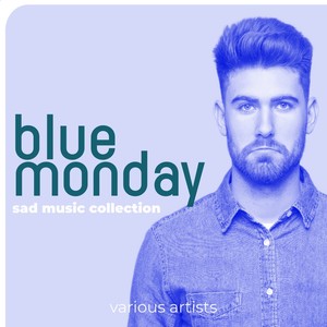 Blue Monday Sad Music Collection