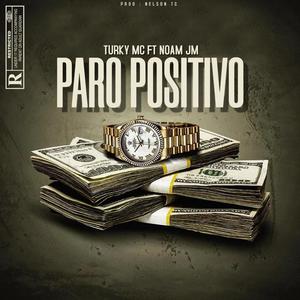 Paro Positivo (feat. Noam Jm)