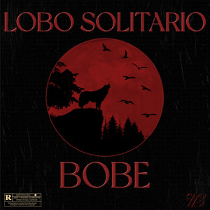 Lobo Solitario (Explicit)