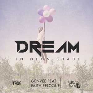 Dream In Neon Shades (Original Mix)