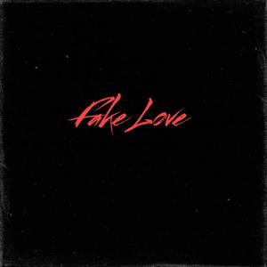 Fake Love (Explicit)