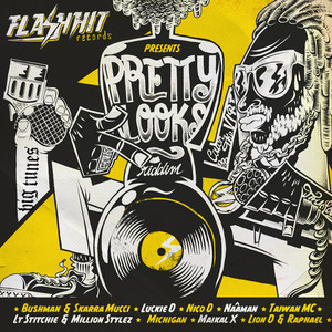 Pretty Looks Riddim