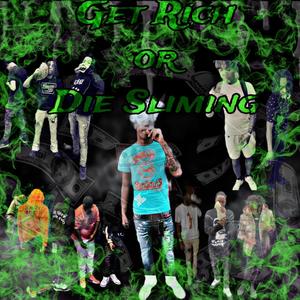 Get Rich Or Die Sliming (Explicit)