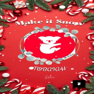 Make it Snow (Explicit)