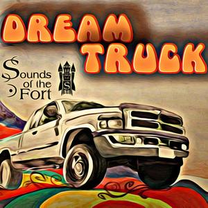 Dream Truck (Explicit)