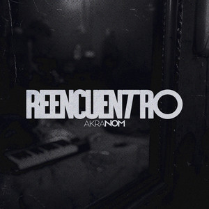 Reencuentro (Explicit)