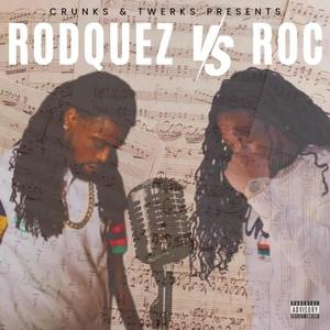 Rodquez Vs Roc (Explicit)