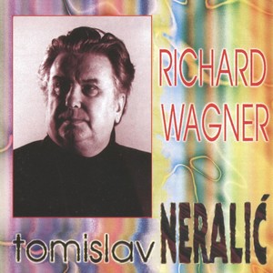 Tomislav Neralić, Richard Wagner