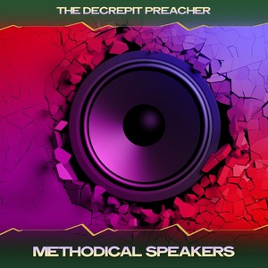 Methodical Speakers (Bambolago's Tech Mix, 24 Bit Remastered)