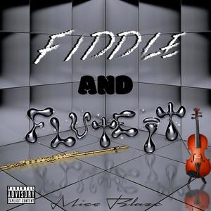 Fiddle and Flute It (RAW) [Explicit]