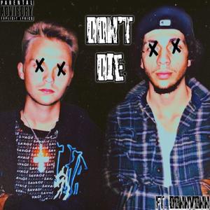 Don't Die (feat. DonnVonn) [Explicit]