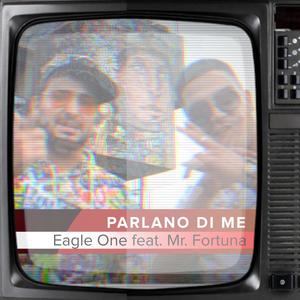 Parlano di me (feat. Mr. Fortuna) (Explicit)